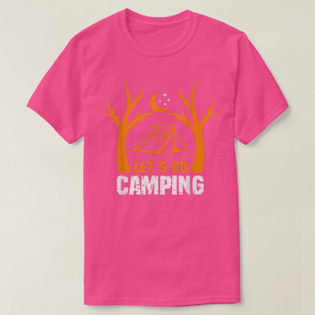 Camiseta Lets Go Camping Tent Night Moon Funny Camping & Hi (Frente do Design)