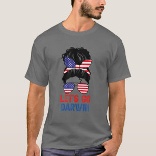 Camiseta Lets Go Darwin , Let’S Go Darwin Messy Bun America