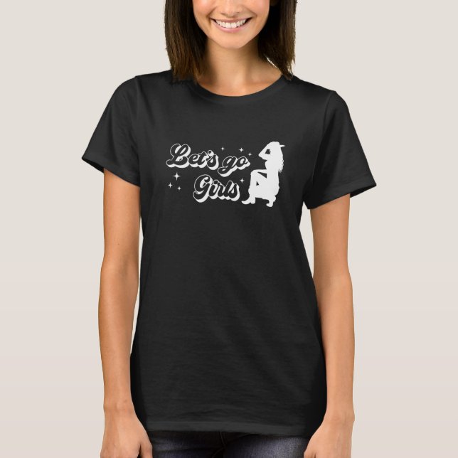 Camiseta Let's Go Girls Team Bride Western Bridal Bachelore (Frente)