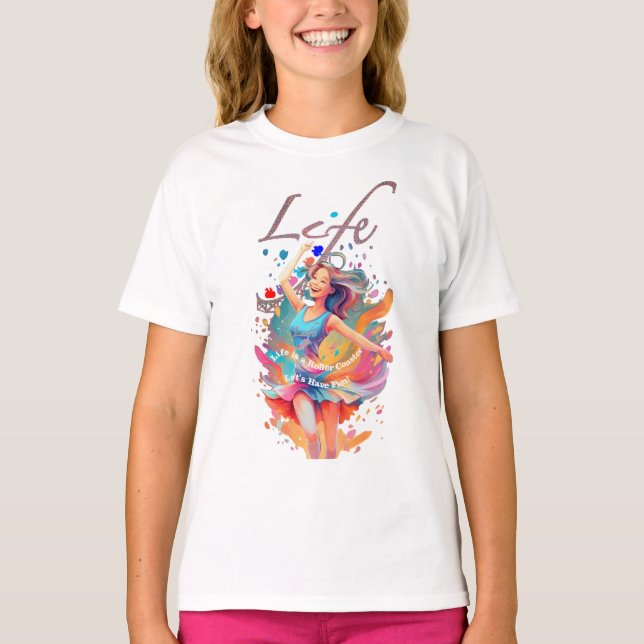 Camiseta Let's Have Fun,Life a Roller Coaster (Frente)