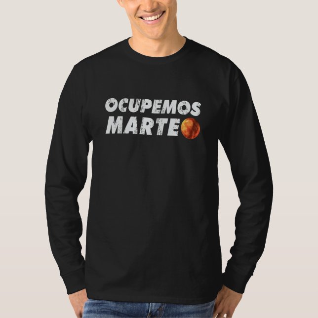 Camiseta Let's occupy Mars Fun for space and universe (Frente)