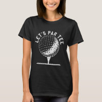 Camiseta Lets Par Presente Divertido para Golfista