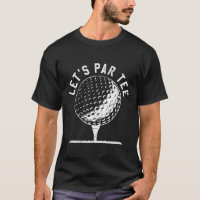 Camiseta Lets Par Presente Engraçado para Golfista