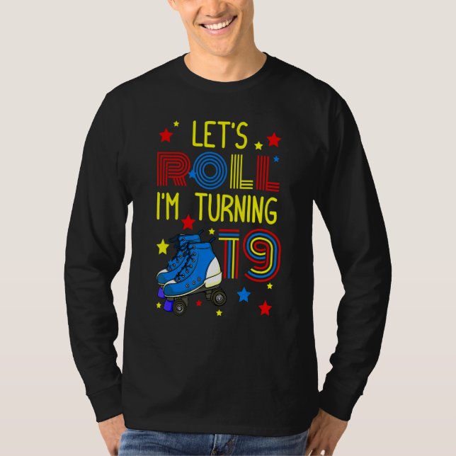 Camiseta Let's Roll I'm Turning 19 Roller Skate Skating Bda (Frente)