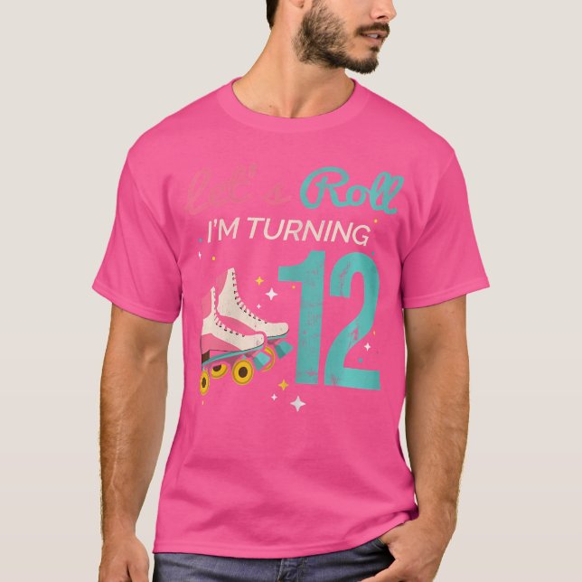 Camiseta Let'S Roll Turning 12 Roller Skating Roller Skate (Frente)