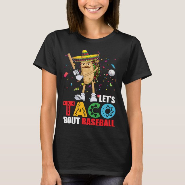 Camiseta Let's Taco 'Bout Baseball Sports  Cinco De Mayo (Frente)