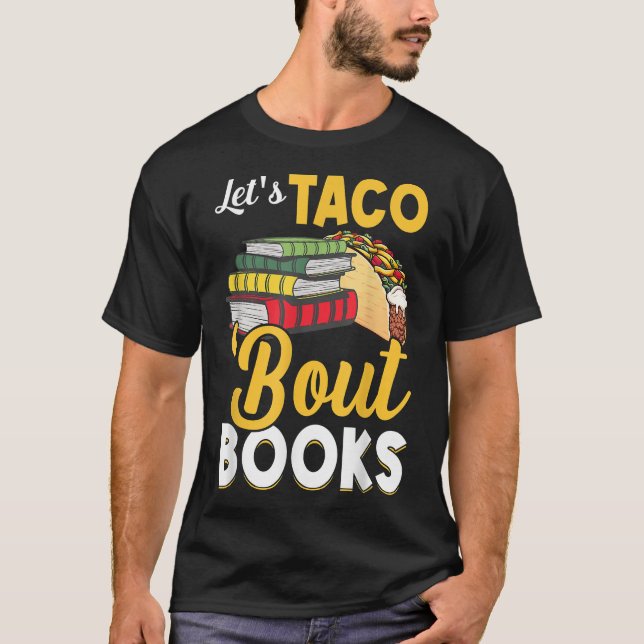 Camiseta Let's Taco 'Bout Books  Book Lover Cinco De Mayo B (Frente)