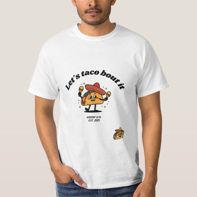 Camiseta "Lets taco bout it" T-Shirt by "ALLLOT" (Frente)