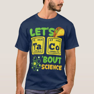 Camiseta Let's Taco Bout Science Funny Cinco De Mayo 