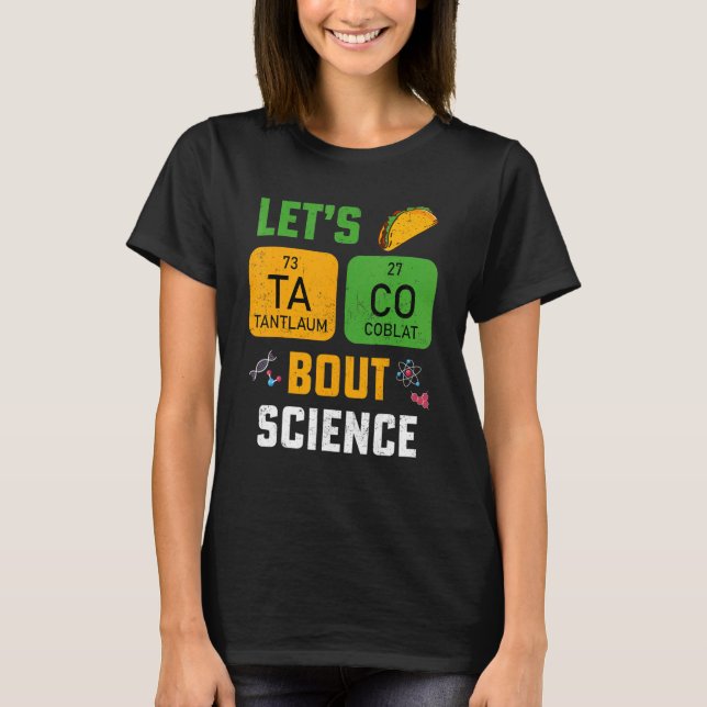 Camiseta Let's Taco 'Bout Science Pun Teacher Science For M (Frente)