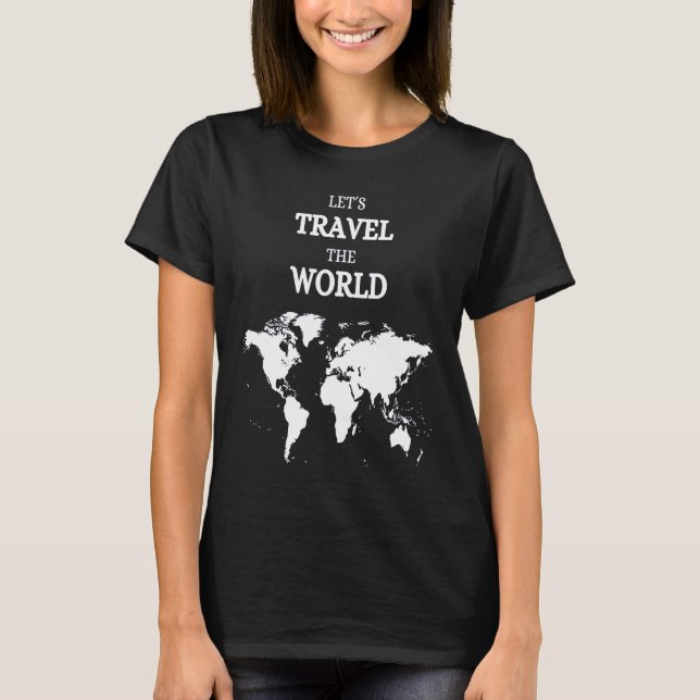 Camiseta Let's travel the world traveller world traveler ba (Frente)