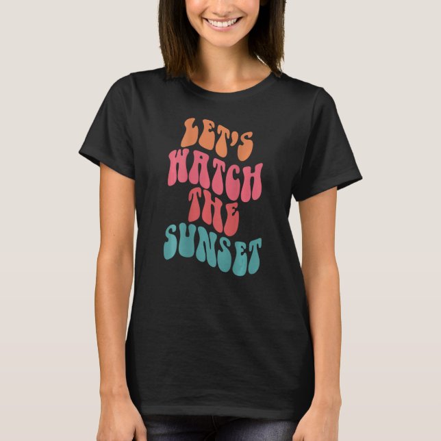 Camiseta Let's Watch The Sunset Words On Back Aesthetic Pre (Frente)