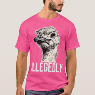 Camiseta Letterkenny Alegadamente Ostrich Funny Flightless