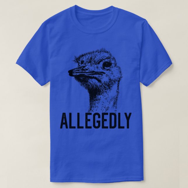 Camiseta Letterkenny Alegadamente Ostrich Voe Bird Grap (Frente do Design)