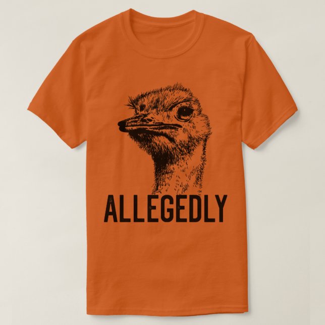 Camiseta Letterkenny Alegadamente Ostrich Voe Bird Grap (Frente do Design)
