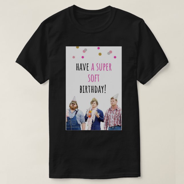 Camiseta Letterkenny birthday card, sticker, Digital art, c (Frente do Design)