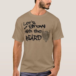 Camiseta Letx27s crescem com a barba
