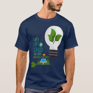 Camiseta letx27s salve nosso mundo juntos