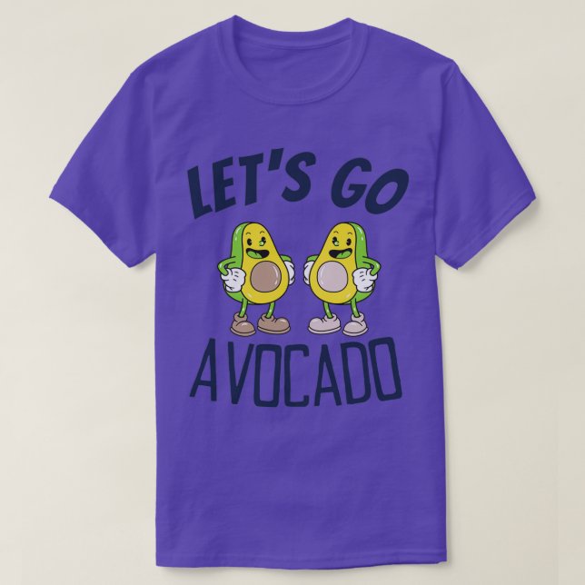 Camiseta Letx27s vai Avocado 4 (Frente do Design)