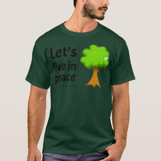 Camiseta Letx27s vive em paz
