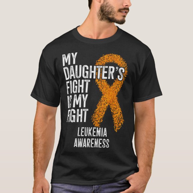 Camiseta Leucemia A Luta da Minha Filha É A Minha Luta Cont (Frente)