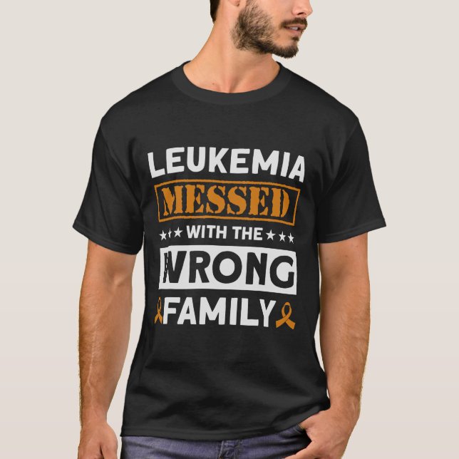 Camiseta Leucemia Mensada Com A Leucemia Familiar Errada Aw (Frente)