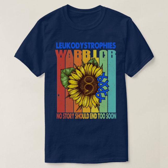 Camiseta Leukodystrophies Warrior Nenhuma História Deve Aca (Frente do Design)