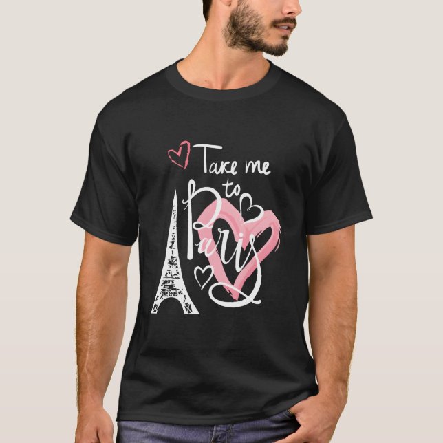 Camiseta Leva-Me A Paris France Love (Frente)