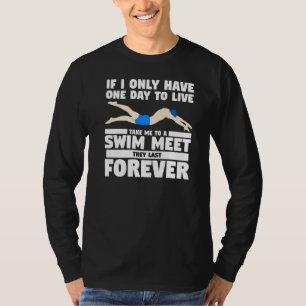 Camiseta Leva-Me A Uma Natação Que Eles Últimos Nadam Para 