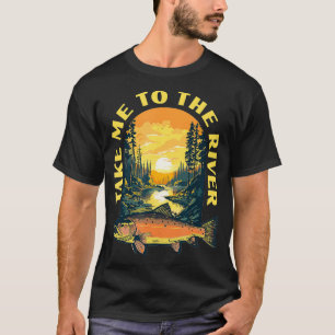Camiseta Leva-Me Ao Rio Trout Pescarista De Mosca De Pesca