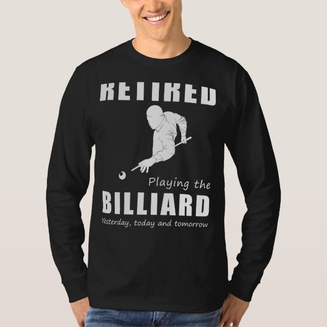 Camiseta Leva o riso - Bilhar aposentado ontem (Frente)
