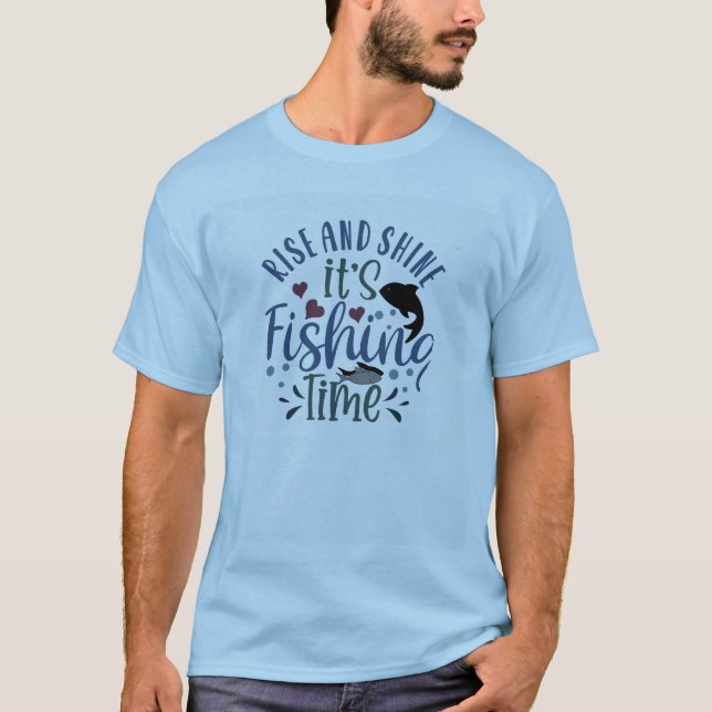 Camiseta Levanta e brilha É hora de pescar (Frente)