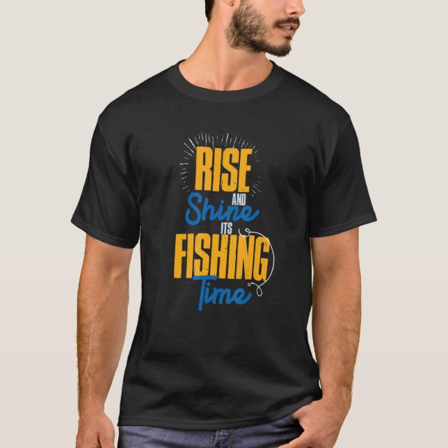 Camiseta Levanta e brilha é tempo de pesca (Frente)