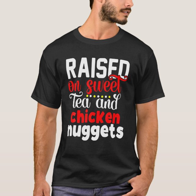 Camiseta Levantado Em Chá Doce E Galinha Nuggets Southern P (Frente)
