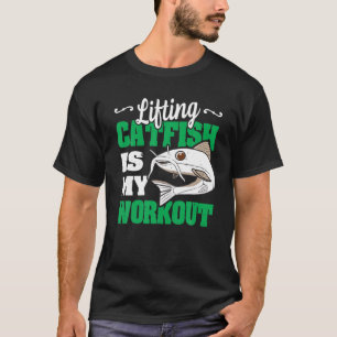 Camiseta Levantamento De Peixe-Gato É Meu Trabalho Engraç