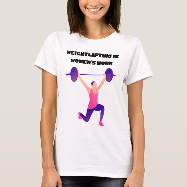 Camiseta Levantamento de peso é trabalho feminino (Frente)