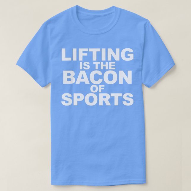 Camiseta Levantamento é Bacon do Esportes Engraçado Levanta (Frente do Design)