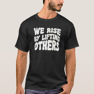 Camiseta Levantamo-Nos Levantando Outras Cotas Inspirativas