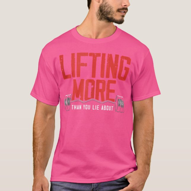 Camiseta Levantando Mais Do Que Você Mente Sobre O Giro De  (Frente)