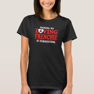 Camiseta Levantar Meu Amado Francês Está Escavando Francês