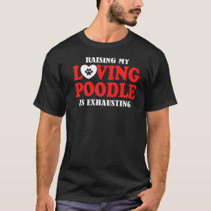 Camiseta Levantar Meu Poodle Adorável Está Escavando Poodle