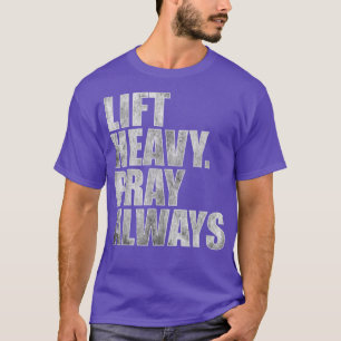 Camiseta Levante A Reze Pesada Sempre Cristão Giro Emociona
