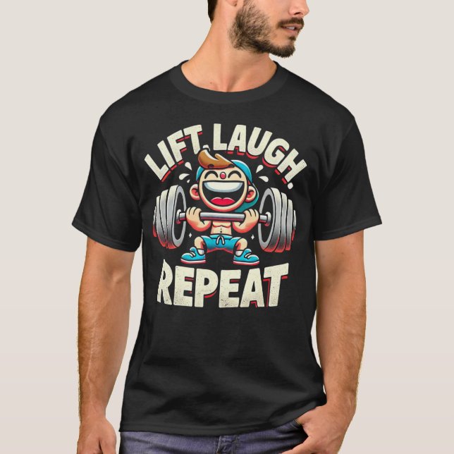 Camiseta Levante a risada repetidamente - Engraçado (Frente)