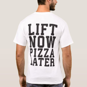Camiseta Levante Agora, Pizza Mais Tarde - Engraçada Academ