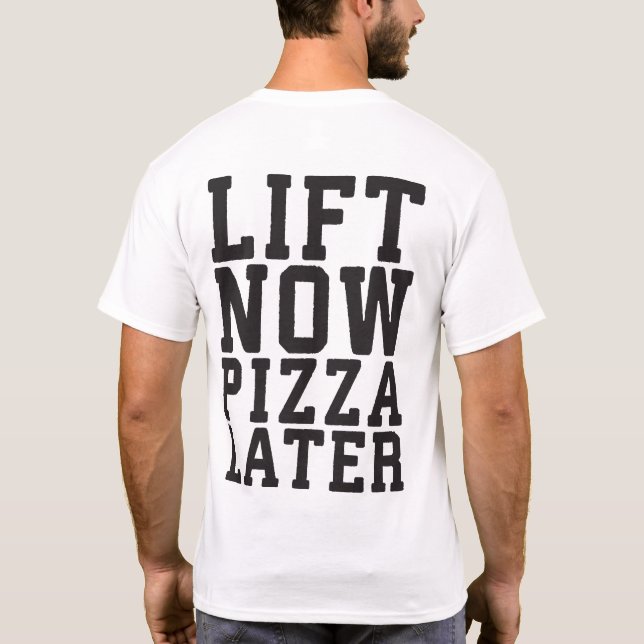 Camiseta Levante Agora, Pizza Mais Tarde - Engraçada Academ (Verso)