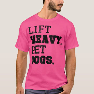 Camiseta Levante Cães Pesados De Pet Engraçados Com Giro En