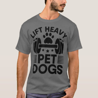 Camiseta Levante Cães Pesados De Pet Extreme Elevação De Pe