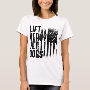 Camiseta Levante Cães Pesados De Pet Gym Proprietário De Cã