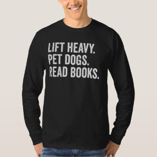 Camiseta Levante Cães Pesados De Pet Lendo Livros Giro Peso