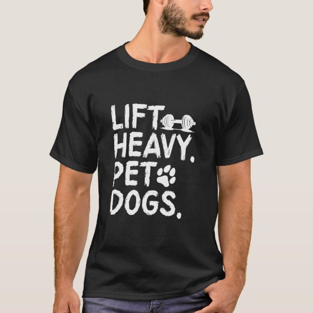 Camiseta Levante Cães Pesados De Pet Para Preparar Giro Lev (Frente)